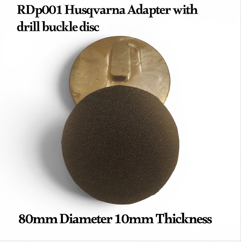 RDP001 Husqvarna Adapter with Drill Buckle Disc 80mm Diameter 10mm Thickness
